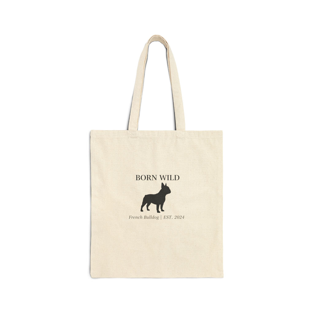 Born Wild French Bulldog Tote Bag — Canvas Dog Lover Market Tote
