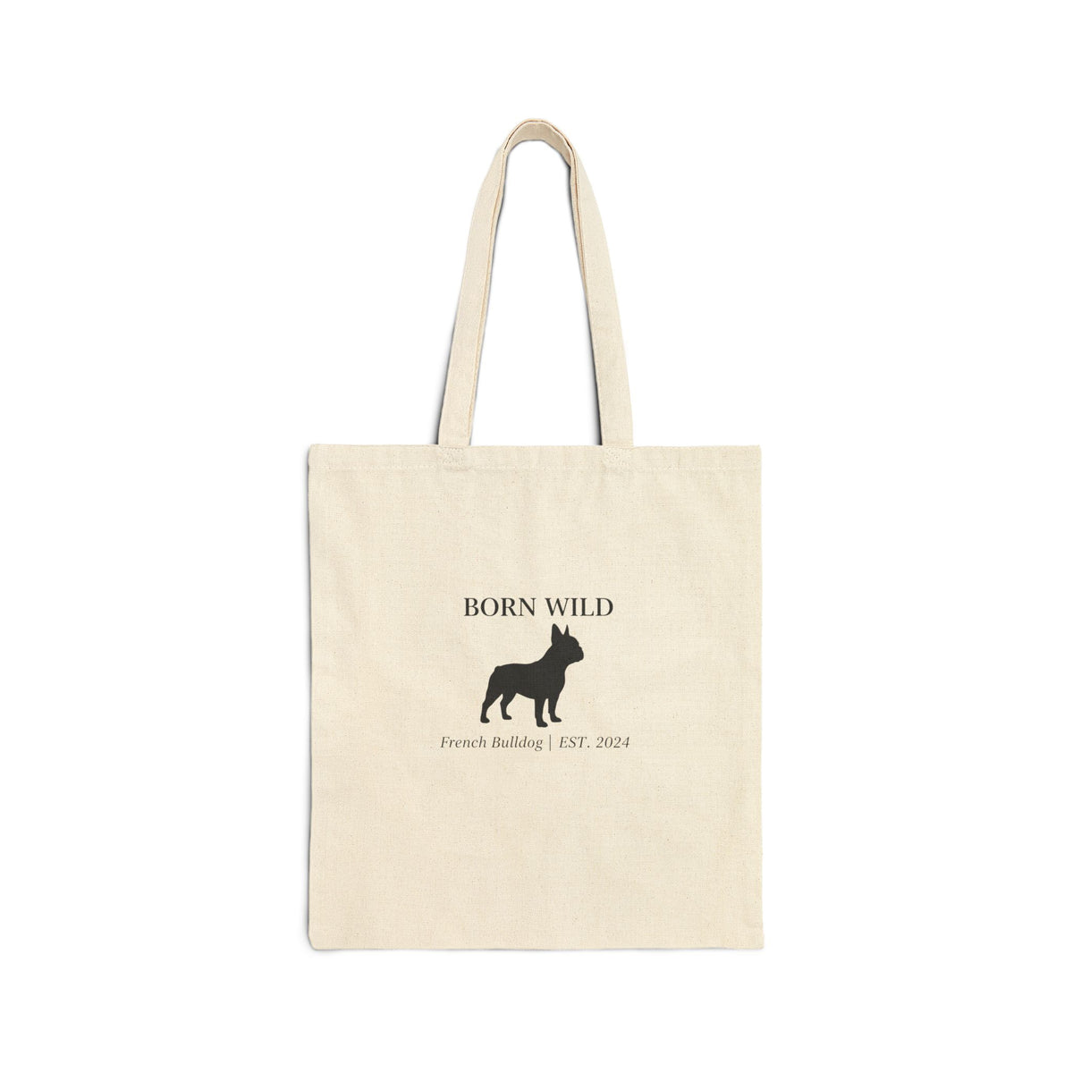Born Wild French Bulldog Tote Bag — Canvas Dog Lover Market Tote