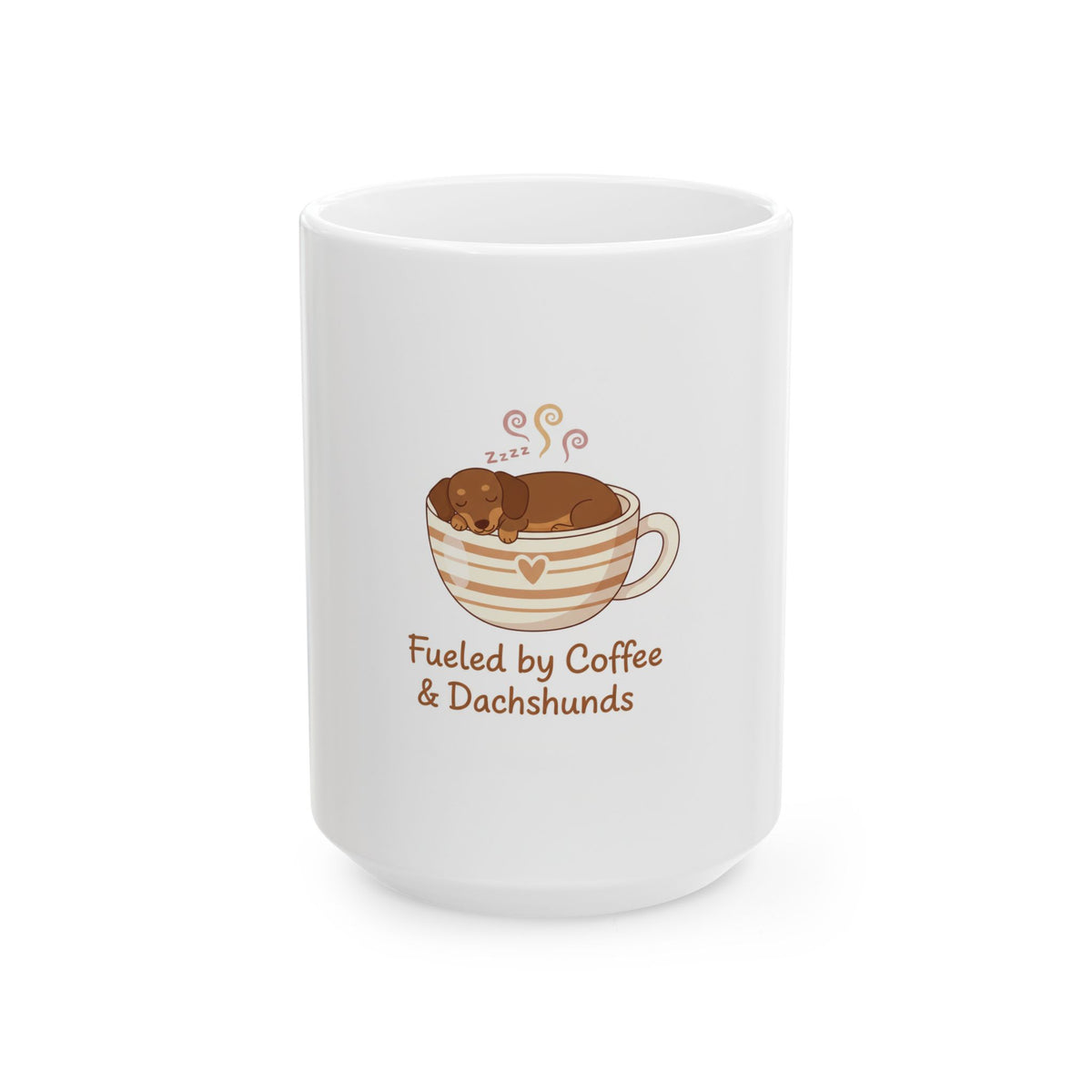 Fueled by Coffee & Dachshunds Mug — Cute Dachshund Coffee Cup (11oz/15oz)